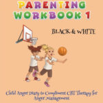 CBT Books Anger Management For Kids Parenting Workbook 1 Child