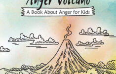 The Anger Volcano A Book About Anger For Kids Buy The Anger Volcano